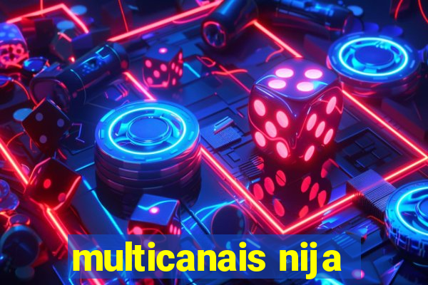 multicanais nija